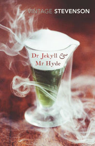 Dr Jekyll and Mr Hyde and Other Stories - Robert Louis Stevenson