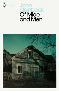 Of Mice and Men - John Steinbeck