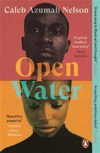 Open Water - Caleb Azumah Nelson