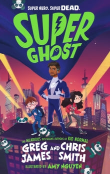 Super Ghost - Greg James and Chris Smith
