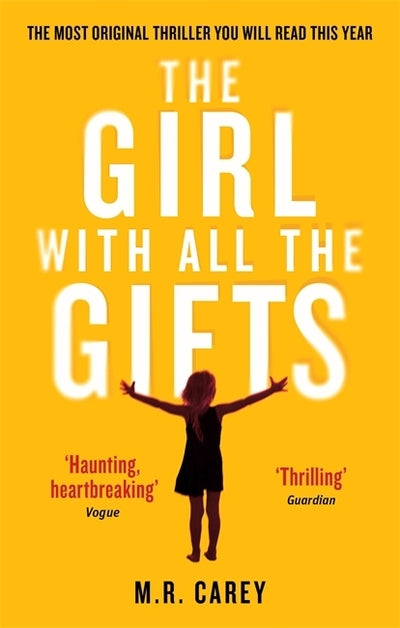 Girl With All the Gifts - M. R. Carey