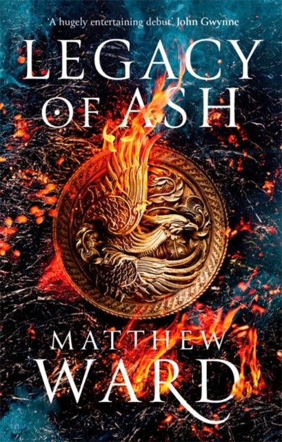 Legacy Trilogy Book 1: Legacy of Ash - Matthew Ward