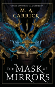 Rook and Rose 1: Mask of Mirrors - M. A. Carrick