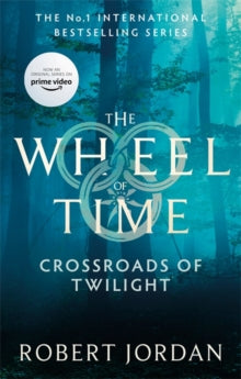 Wheel of Time 10: Crossroads of Twilight - Robert Jordan (Re-issue)