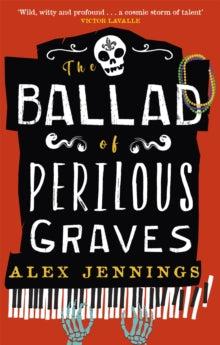Ballad of Perilous Graves - Alex Jennings