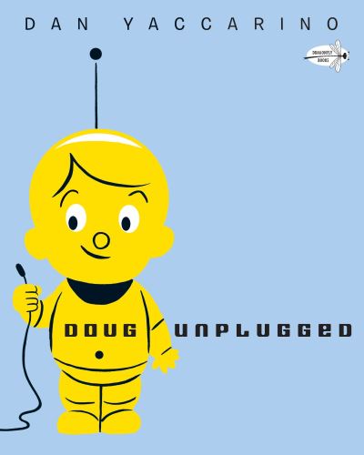 Doug Unplugged - Dan Yaccarino