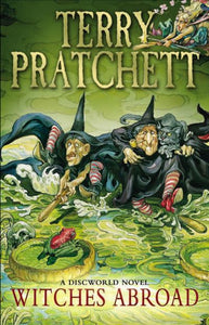Discworld 12: Witches Abroad - Terry Pratchett