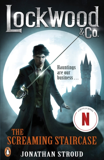 Lockwood & Co 1: The Screaming Staircase - Jonathan Stroud