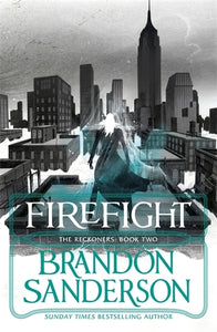 Reckoners 2: Firefight - Brandon Sanderson
