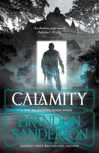 Reckoners 3: Calamity - Brandon Sanderson