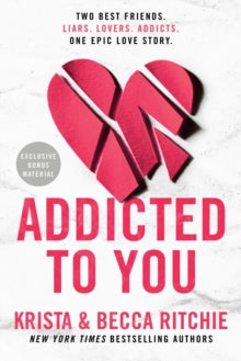 Addicted To You - Krista & Becca Ritchie
