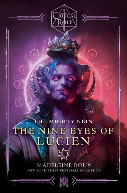 Critical Role The Mighty Nein: The Nine Eyes Of Lucien - Madeleine Roux