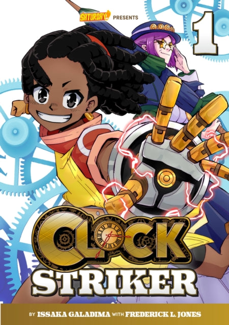 Clock Striker: Volume 1 - Issaka Galadima, Frederick L. Jones, Saturday AM