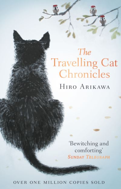 Travelling Cat Chronicles - Hiro Arikawa