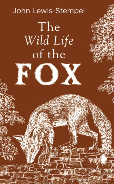 Wild Life of the Fox - John Lewis-Stempel (Hardcover)
