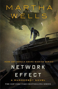 Murderbot Diaries 5: Network Effect - Martha Wells (Hardcover)