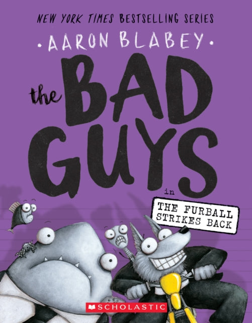 Bad Guys 3: Furball Strikes Back - Aaron Blabey