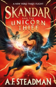 Skandar and the Unicorn Thief - A.F. Steadman (Hardcover)