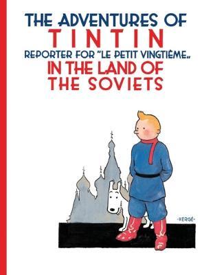 Adventures of Tintin in the Land of the Soviets - Hergé