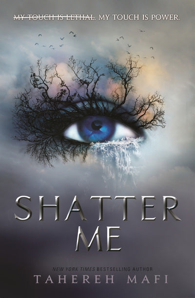 Shatter Me 1: Shatter Me - Tahereh Mafi
