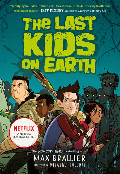 Last Kids on Earth 1: Last Kids on Earth - Max Braller