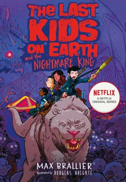 Last Kids on Earth 3: Nightmare King - Max Braller