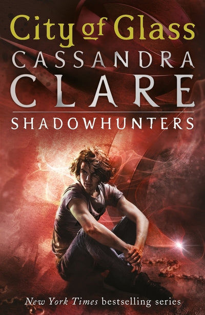 Mortal Instruments 3: City of Glass - Cassandra Clare