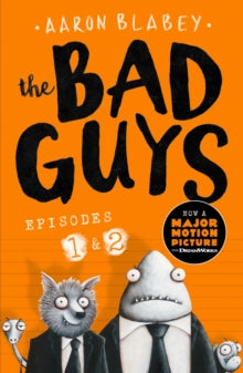 Bad Guys: Episodes 1 & 2