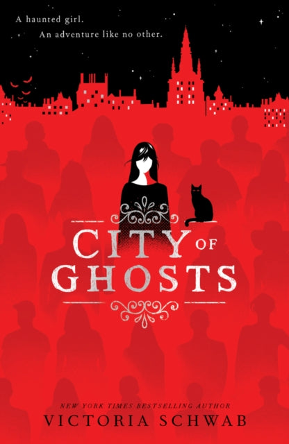 City of Ghosts 1: City of Ghosts - Victoria Schwab