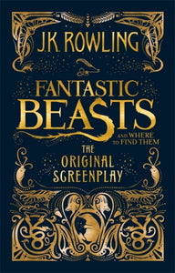 Fantastic Beasts & Where To Find Them - J. K. Rowling (Hardcover)