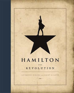 Hamilton the Revolution - Lin-Manuel Miranda  (Hardcover)