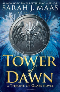 Throne of Glass 6: Tower of Dawn - Sarah J. Maas