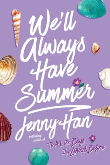 Summer I Turned Pretty 3: We'll Always Have Summer - Jenny Han