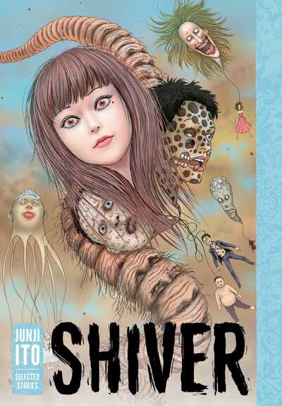 Shiver: Junji Ito Selected Stories - Junji Ito  (Hardcover)