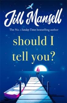 Should I Tell You? - Jill Mansell (Trade Paperback)