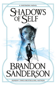 Mistborn 5: Shadows of Self - Brandon Sanderson