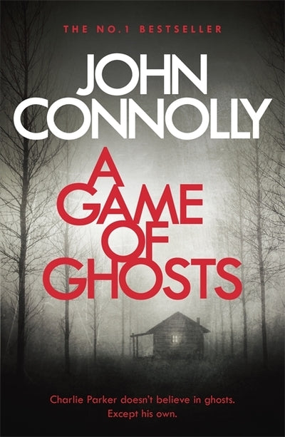 Game Of Ghosts - John Connolly