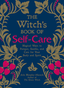 Witch´s Book of Self-Care - Arin Murphy-Hiscock (Hardcover)