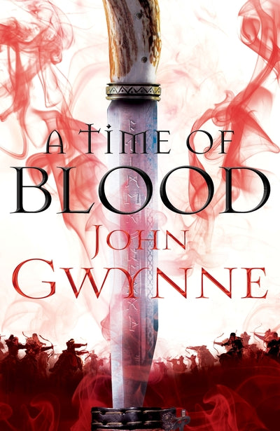 Blood and Bone 2: Time of Blood - John Gwynne