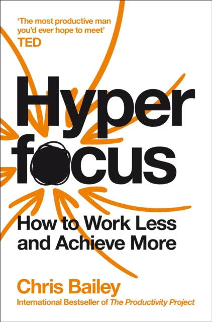Hyper Focus - Chris Bailey