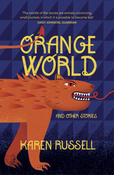 Orange World - Karen Russell