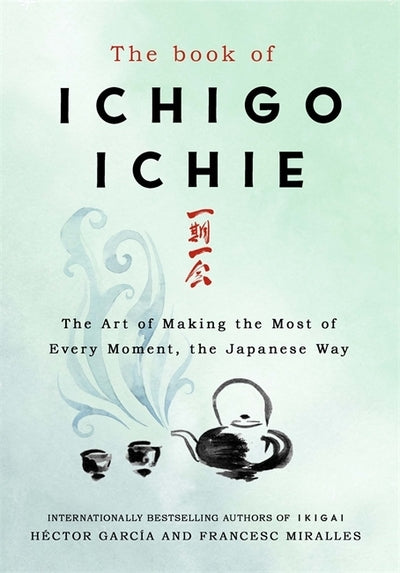 Book of Ichigo Ichie - Hector Garcia (Hardcover)