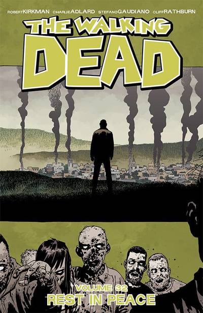 Walking Dead 32: Rest in Peace - Robert Kirkman