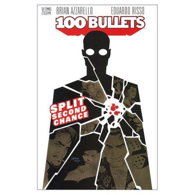 100 Bullets 2: Split Second Chance - Brian Azzarello