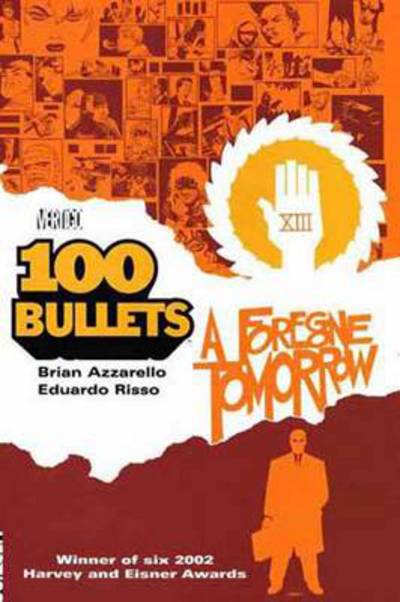 100 Bullets 4: Forgone Tomorrow - Brian Azzarello