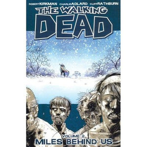 Walking Dead 2: Miles Behind Us - Robert Kirkman