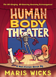 Human Body Theater - Maris Wicks
