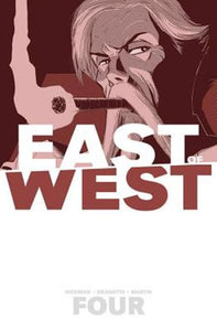 East Of West 4: Who Wants War - Jonathan Hickman