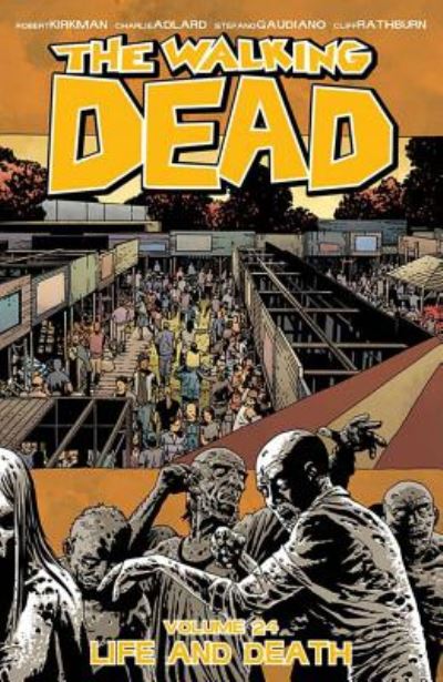 Walking Dead 24: Life and Death - Robert Kirkman