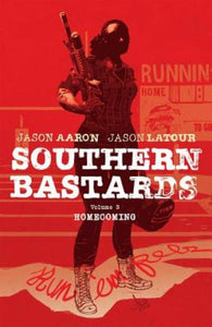 Southern Bastards 3: Homecoming - Jason Aaron